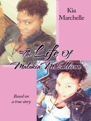 cover image of The Life of Malakia M. Sullivan